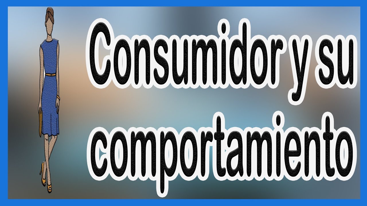 COMPORTAMIENTO del CONSUMIDOR 🤗 / 10 TIPOS de CONSUMIDORES que DEBES CONOCER 😱
