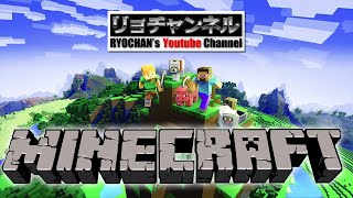 リョチャンのMINECRAFT実況03話