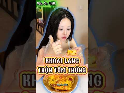 Dạy Bạn Làm Khoai Lang Trộn Tôm Trứng #shorts