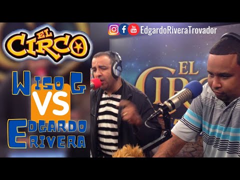 Trovatón Edgardo Rivera vs Wiso G