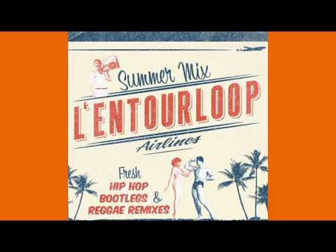 L'Entourloop ~ Summer Mix