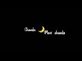 Chanda Meri Chanda Mahi Ve Black Screen Status Instagram Reel Songs Status