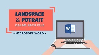 Cara Membuat Orientasi Kertas Portrait dan Landscape dalam Satu File Microsoft Word
