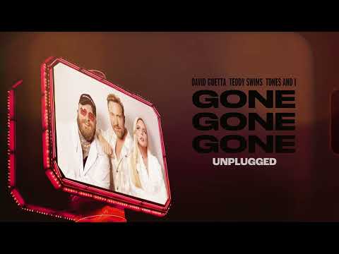 David Guetta, TeddySwims, Tones And I - Gone Gone Gone (Unplugged) [Visualizer]