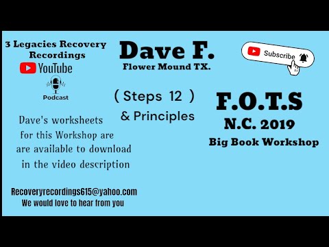 Dave F.  from Flower Mound TX. - Steps 12  &  Principles  ( F.O.T.S - N.C.  2019 ) ( 9-8-19 )