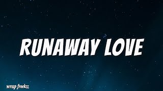 Runaway Love  by Justin Bieber (lyrics)