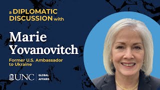 A Discussion with Ambassador Marie Yovanovitch