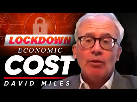 LOCKDOWN ECONOMIC COST: 長期的なロックダウンはどのように英国にコストをかけることができるか - デイビッド・マイルズ教授 (LOCKDOWN ECONOMIC COST: How A Long-Term Lockdown Could Cost The UK - Professor David Miles)