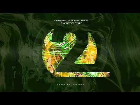 Air Project & Hidden Tigress - Blanket of Stars