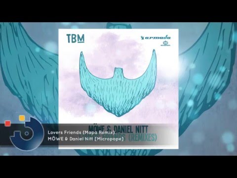 [FULL SONG] MÖWE & Daniel Nitt - Lovers Friends (Mapa Remix)