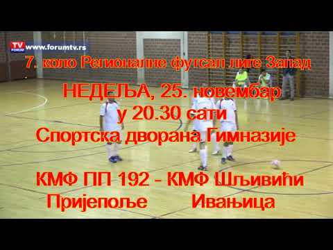 Najava utakmice KMF PP 192 Prijepolje - KMF Šljivići Ivanjica - 25.11.2018 (7. kolo RFLZ)