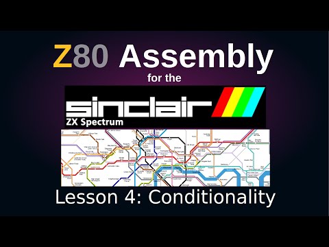 Conditionality: Z80 Assembly Language for the ZX Spectrum Tutorial, Episode 4