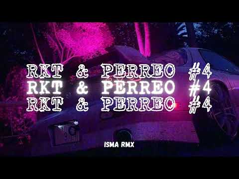 RKT Y PERREO #4 - ISMA RMX - ENGANCHADO MIX 2023