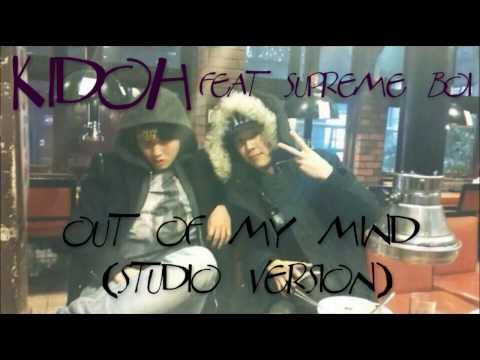 Kidoh - out of my mind feat Supreme Boi (studio version)