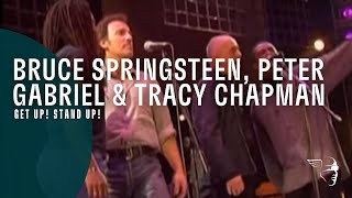 Bruce Springsteen, Peter Gabriel &amp; Tracy Chapman - Get Up! Stand Up! (Get up! Stand up! Concert)