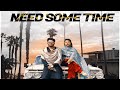 Need Some Time | (Full HD) | Ellde Fazilka | Pejimia | Punjabi Songs 2019 | Jass Records