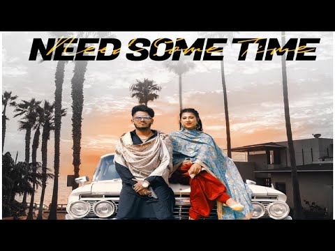 Need Some Time — watch video
