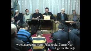 Risale-i Nur Dersi 22. 03. 2012 (Anlatan: Mahmud Çanga)