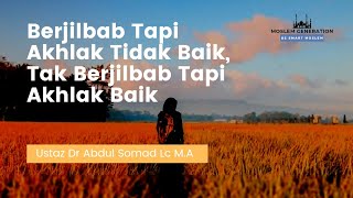 Download lagu Berjilbab tapi akhlak buruk atau tidak berjilbab tapi berakhlak baik? mp3