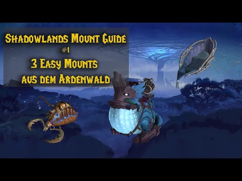 WoW Shadowlands Mount Guide Folge 1 - 3 easy Mounts zum mitnehmen || Waldschlucker | Wildsamenwiege