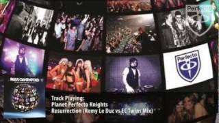 Planet Perfecto Knights - Resurrection (Remy Le Duc vs EC Twins Mix)