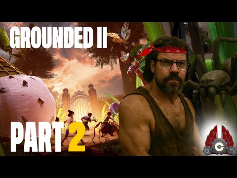 Grounded 2 | Early Access | Part 2