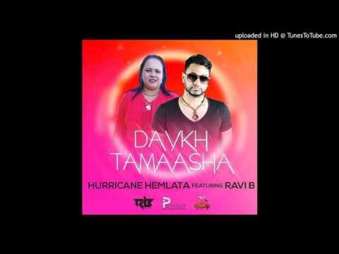 Hurricane Hemlata Ft Ravi B - Daykh Tamasha [Chutney] 2017 [HD]