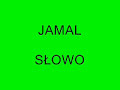 Słowo - Jamal