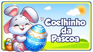 COELHINHO DA PÁSCOA | Música Infantil | Aprenda Comigo