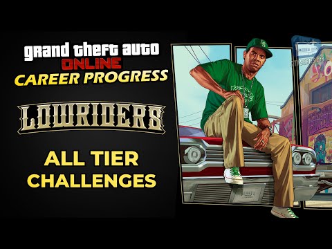 GTA Online Career Progress - Lowriders Missions [All Tier Challenges]