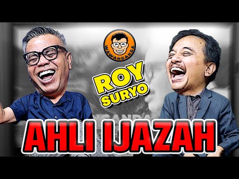 WAWANCANDA ROY SURYO - MENURUT KEYAKINAN SAYA, ITU IJAZAH PALSU