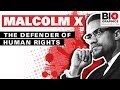 Malcolm X The Defender Of Human Rights