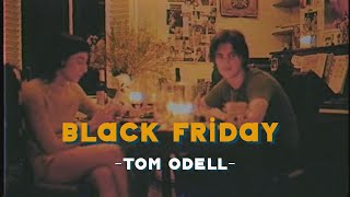 Black Friday - Tom Odell (Lyrics & Vietsub)