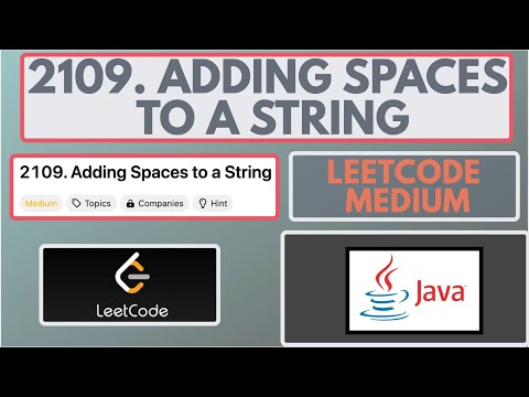 Leetcode 2109 Adding Spaces To A String Medium Java
