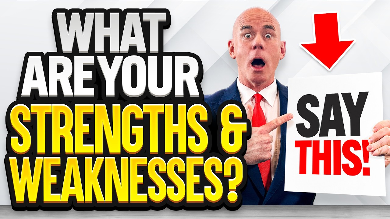 WHAT ARE YOUR STRENGTHS AND WEAKNESSES? (The BEST STRENGTHS & WEAKNESSES for JOB INTERVIEWS!)