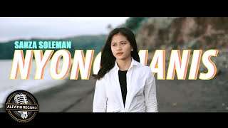 Download lagu SANZA SOLEMAN - NYONG MANIS mp3
