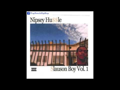 Nipsey Hussle - Cali [Slauson Boy Vol. 1]