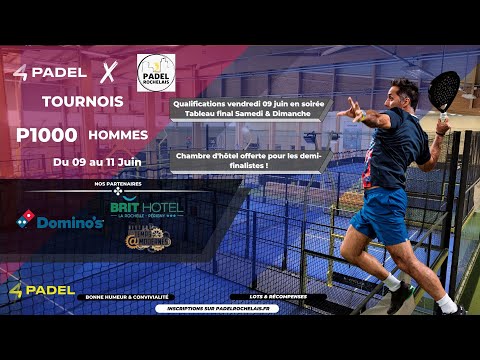 Open 4PADEL La Rochelle  - P1000 - Finale à 16H