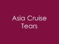 Asia Cruise - Tears