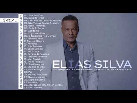 ELIAS SILVA CANTOR EVANGELICO MUSICA GOSPEL LIVRE PRA VOAR OS MELHORES HINOS DEUS VAI TOCAR VOCÊ
