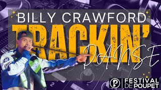 Billy Crawford | Trackin&#39; | Live | Chorégraphie | Choreo |#poupetderailleXXL 2023 (1080p HD)