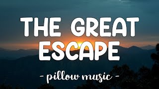 The Great Escape - Boys Like Girls (Lyrics) 🎵