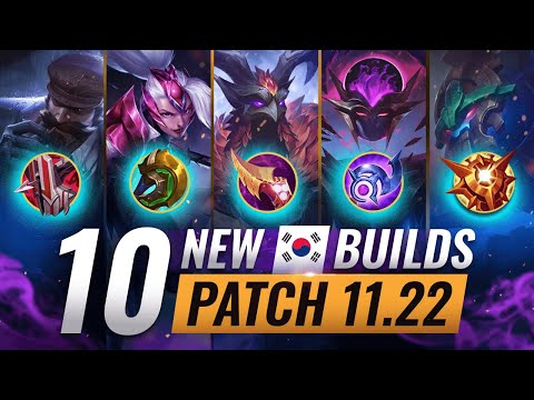 10 NEW BROKEN Korean Builds YOU SHOULD ABUSE In Patch 11.22 - League of Legends
