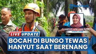 Pencarian Berakhir, Bocah Tenggelam di Sungai Bungo Ditemukan Tewas 500 Meter dari Lokasi Hilang