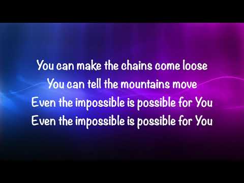 Even The Impossible