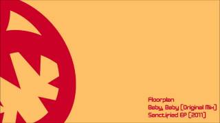 Floorplan - Baby, Baby (HQ Original Mix)