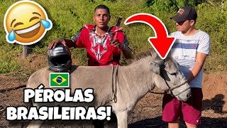 AS MELHORES PÉROLAS BRASILEIRAS 🇧🇷 | TENTE NÃO RIR 🤣