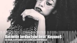 Rochelle Jordan type beat*|Prod by Keyano$