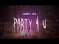 Charli Xcx Party 4 U Sped Up Lyrics