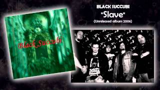 Black Succubi - Slave